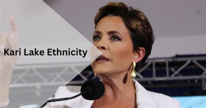 What Ethnicity is Kari Lake? Exploring the Background of Arizona's Political Figure